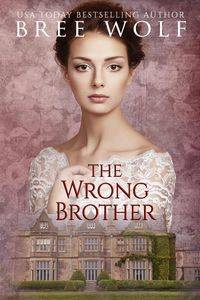 The Wrong Brother - Bree Wolf