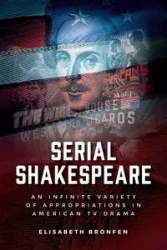 Serial Shakespeare - Elisabeth Bronfen
