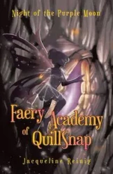 Faery Academy of QuillSnap - Jacqueline Reinig
