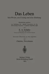 Das Leben Sein Wesen, sein Ursprung und seine Erhaltung - Edward A. Sharpey-Schafer