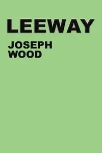 Leeway - Joseph Wood