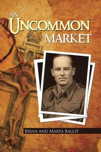 An Uncommon Market - Brian Bagot