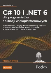 C# 10 i .NET 6 dla programistów aplikacji...w.4 - ark J. Price