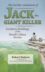 The Further Adventures of Jack the Giant Killer - Robert Hudson