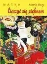 Haiku. Cieszyć się pięknem - Maria Bury