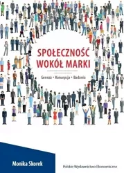 Społeczność wokół marki. Geneza. Koncepcja - Monika Skorek
