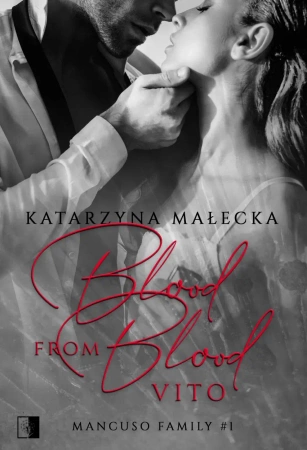 Blood from blood. Vito - Katarzyna Małecka