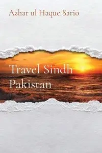 Travel Sindh Pakistan - Sario Azhar ul Haque