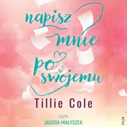 audiobook Napisz mnie po swojemu - Tillie Cole