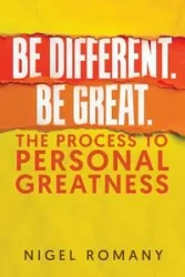 Be Different. Be Great. - Nigel Romany