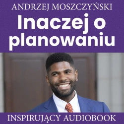 audiobook Inaczej o planowaniu - Andrzej Moszczyński
