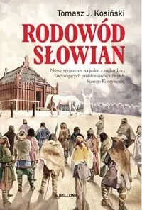 Rodowód Słowian - Tomasz J. Kosiński