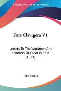 Fors Clavigera V1 - John Ruskin