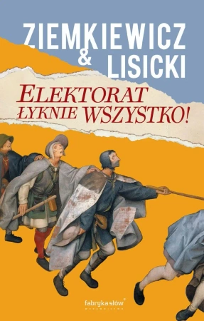 Elektorat łyknie wszystko - Paweł Lisicki, Rafał Ziemkiewicz