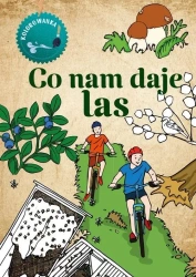 Kolorowanka. Co nam daje las - Katarzyna Kopiec Sekieta