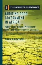 Auditing Good Government in Africa - Gustavson M.