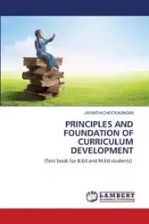 PRINCIPLES AND FOUNDATION OF CURRICULUM DEVELOPMENT - Chockalingam Jayanthi