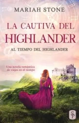 La cautiva del highlander - Mariah Stone