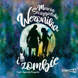 audiobook Weronika i zombie - Marcin Szczygielski