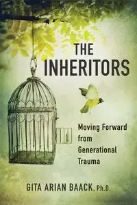 The Inheritors - Gita Arian Baack PhD