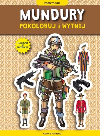 Mundury. Pokoloruj i wytnij z naklejkami - Krzysztof Tonder