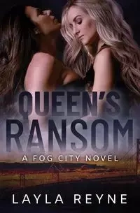 Queen's Ransom - Layla Reyne