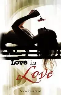 Love Is Love - Scott Shondrika