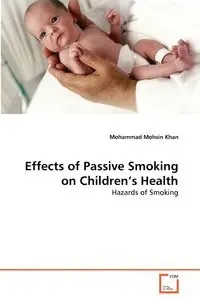 Effects of Passive Smoking on Children's Health - Mohammad Mohsin