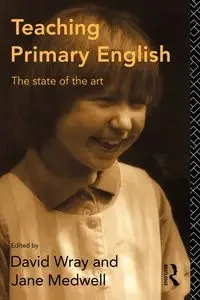 Teaching Primary English - Wray David