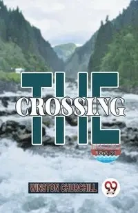 The Crossing - Winston Churchill