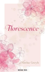 Florescence - Noelia Grzyb