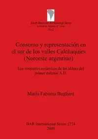 Consumo y representación en el sur de los valles Calchaquíes (Noroeste argentino) - Bugliani María Fabiana