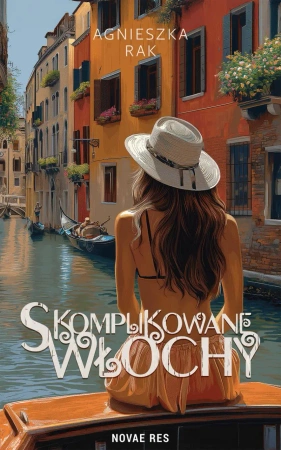 eBook Skomplikowane Włochy - Agnieszka Rak epub mobi