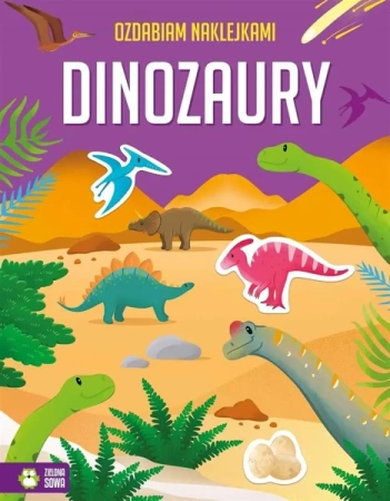 Ozdabiam naklejkami. Dinozaury - praca zbiorowa