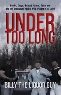 Under Too Long - Guy Billy The Liquor