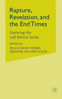Rapture, Revelation, and the End Times - Forbes B.