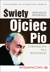 eBook Święty Ojciec Pio. Cyrenejczyk dla wszystkich - Alessandro Da Ripabottoni epub mobi