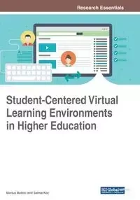 Student-Centered Virtual Learning Environments in Higher Education - Boboc Marius