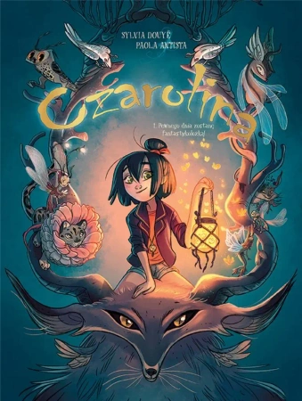 Czarolina T.1 Pewnego dnia zostanę fantastykolożką - Sylvia Douy, Paola Antista, Maria Mosiewicz