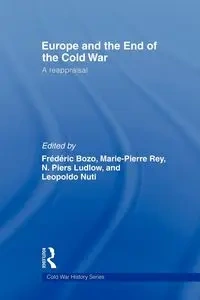 Europe and the End of the Cold War - Bozo Frederic