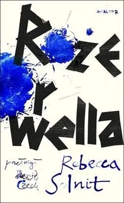 Róże Orwella - Rebecca Solnit