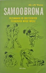 Samoobrona. Przewodnik po skutecznych technikach walki wręcz - John `Lofty` Wiseman