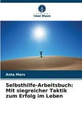 Selbsthilfe-Arbeitsbuch - Marx Anta