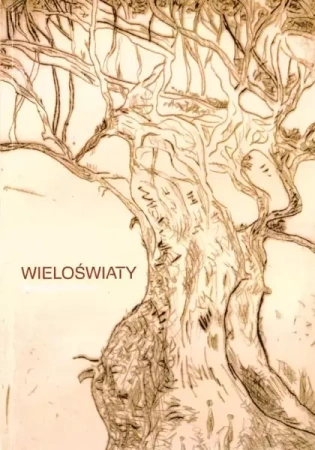 Wieloświaty - Małgorzata Felicka