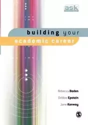 Building Your Academic Career - Rebecca Boden