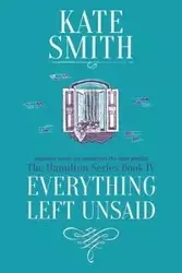 Everything Left Unsaid - Kate Smith