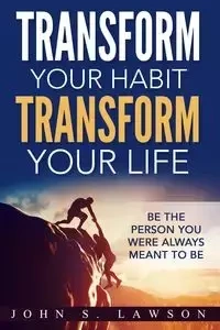 Habits of Successful People - John S. Lawson