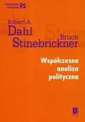 Współczesna analiza polityczna - Robert A. Dahl, Bruce Stinebrickner