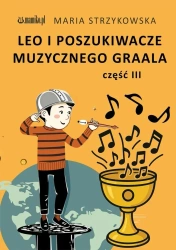 Leo i Poszukiwacze Muzycznego Graala cz.3 - Maria Strzykowska