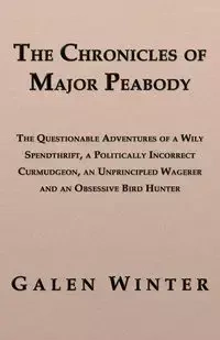 The Chronicles of Major Peabody - Winter Galen
